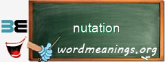 WordMeaning blackboard for nutation